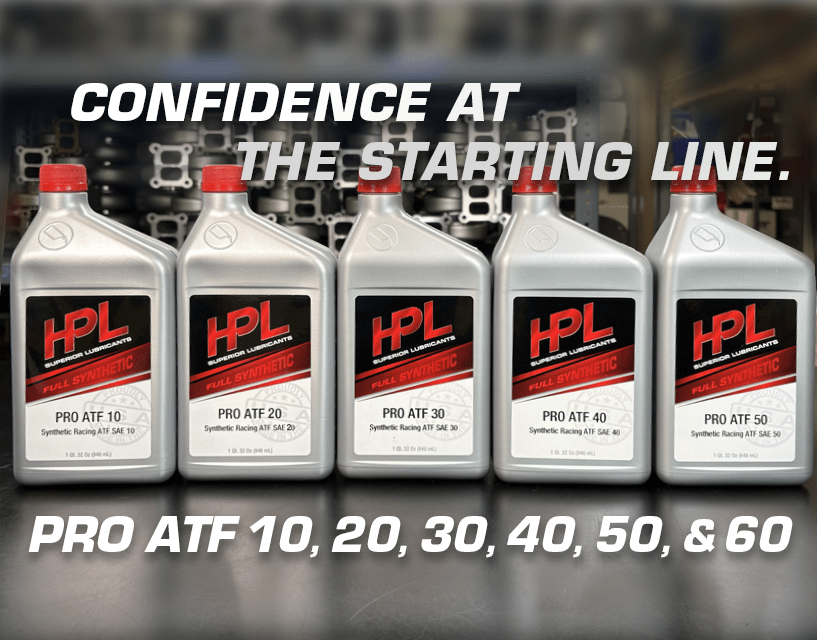 HPL Pro-Series ATF: How Viscosity Affects the Transmission, Torque Converter & On-Track Performance - HP Race Brands