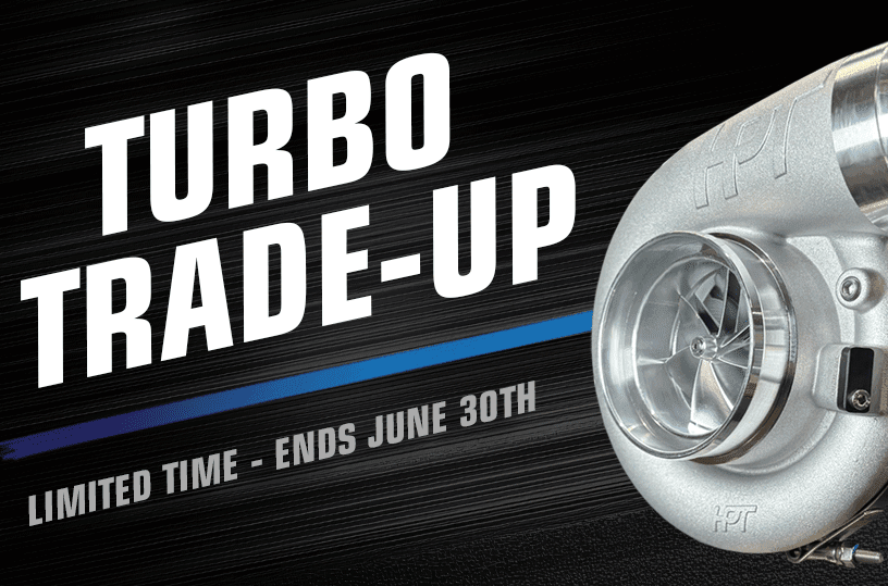 HPT Turbochargers Trade-Up Program Starts June 1 - HP Race Brands