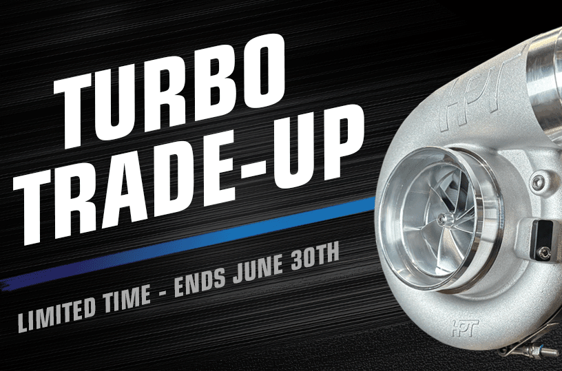 HPT Turbochargers Trade-Up Program Starts June 1 - HP Race Brands