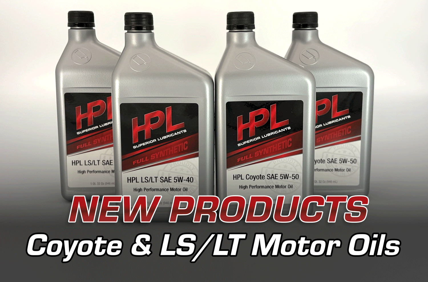 New from HPL: Coyote 5W-50 & LS/LT 5W-40 High Performance Motor Oils - HP Race Brands
