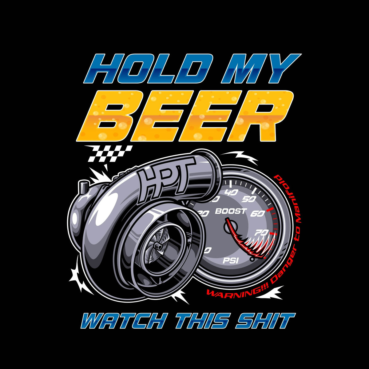 HPT Turbo Hold My Beer T-shirt (Black) - HP Race Brands - HP Race Brands - Apparel & Merchandise