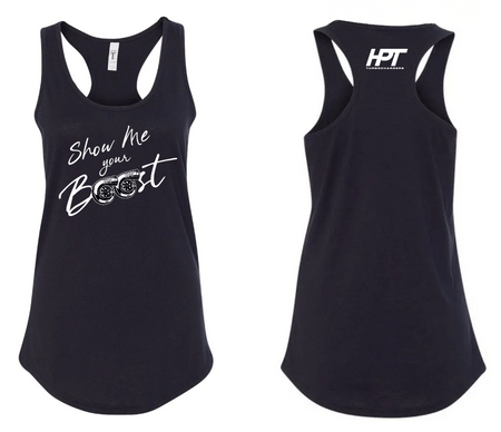 Show Me Your Boost - HPT Turbo Ladies Tank - HP Race Brands - HPT Turbo - Apparel & Merchandise